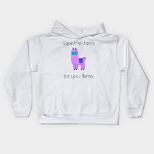 Llama Shirt save the drama for your llama Kids Hoodie